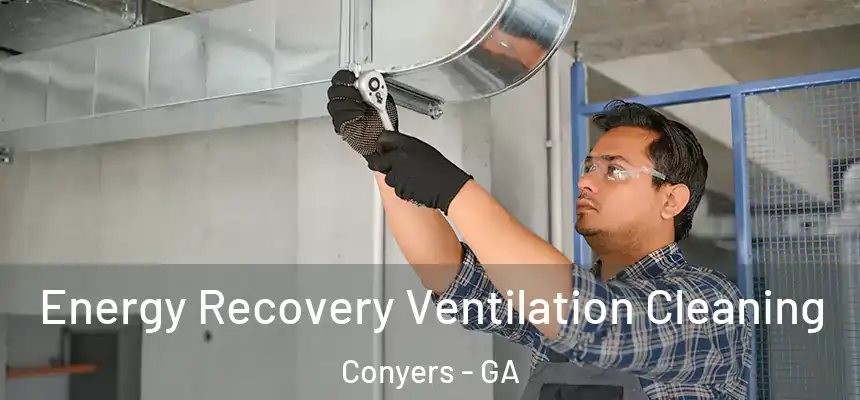  Energy Recovery Ventilation Cleaning Conyers - GA