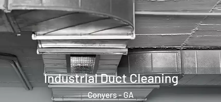 Industrial Duct Cleaning Conyers - GA