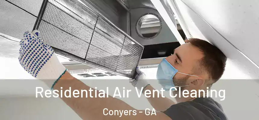 Residential Air Vent Cleaning Conyers - GA